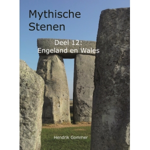 Mythische Stenen Deel 12: Engeland en Wales